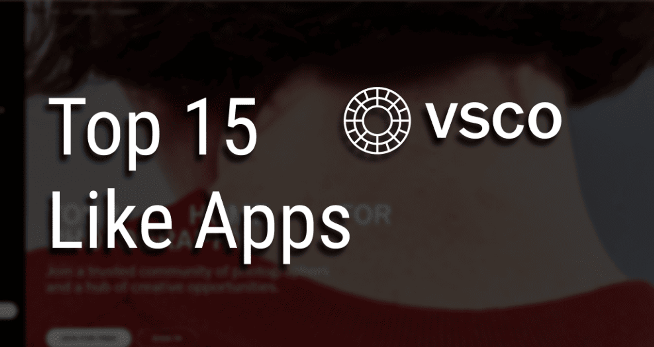 Explore Advanced VSCO Alternatives