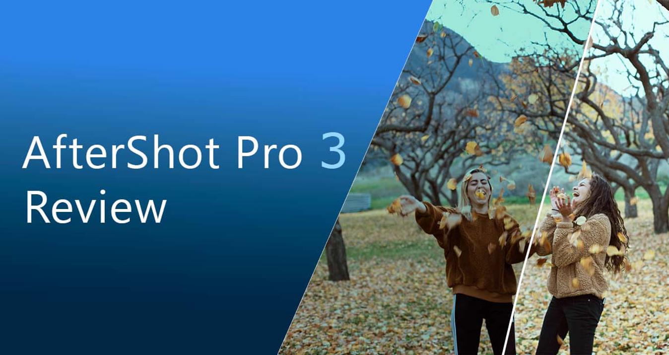 AfterShot Pro 3 Review