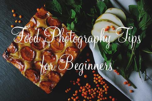 Food Photography Tips for Beginners