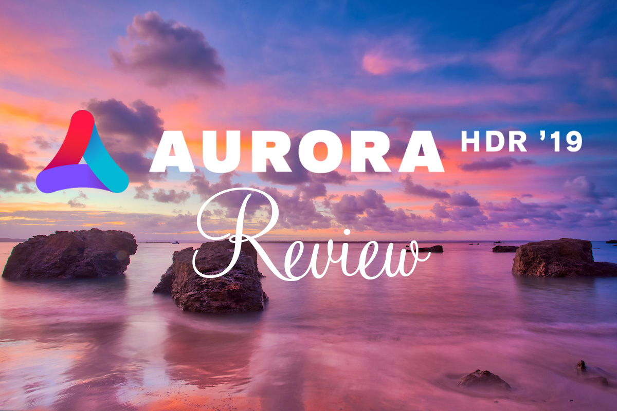 review aurora hdr 2019