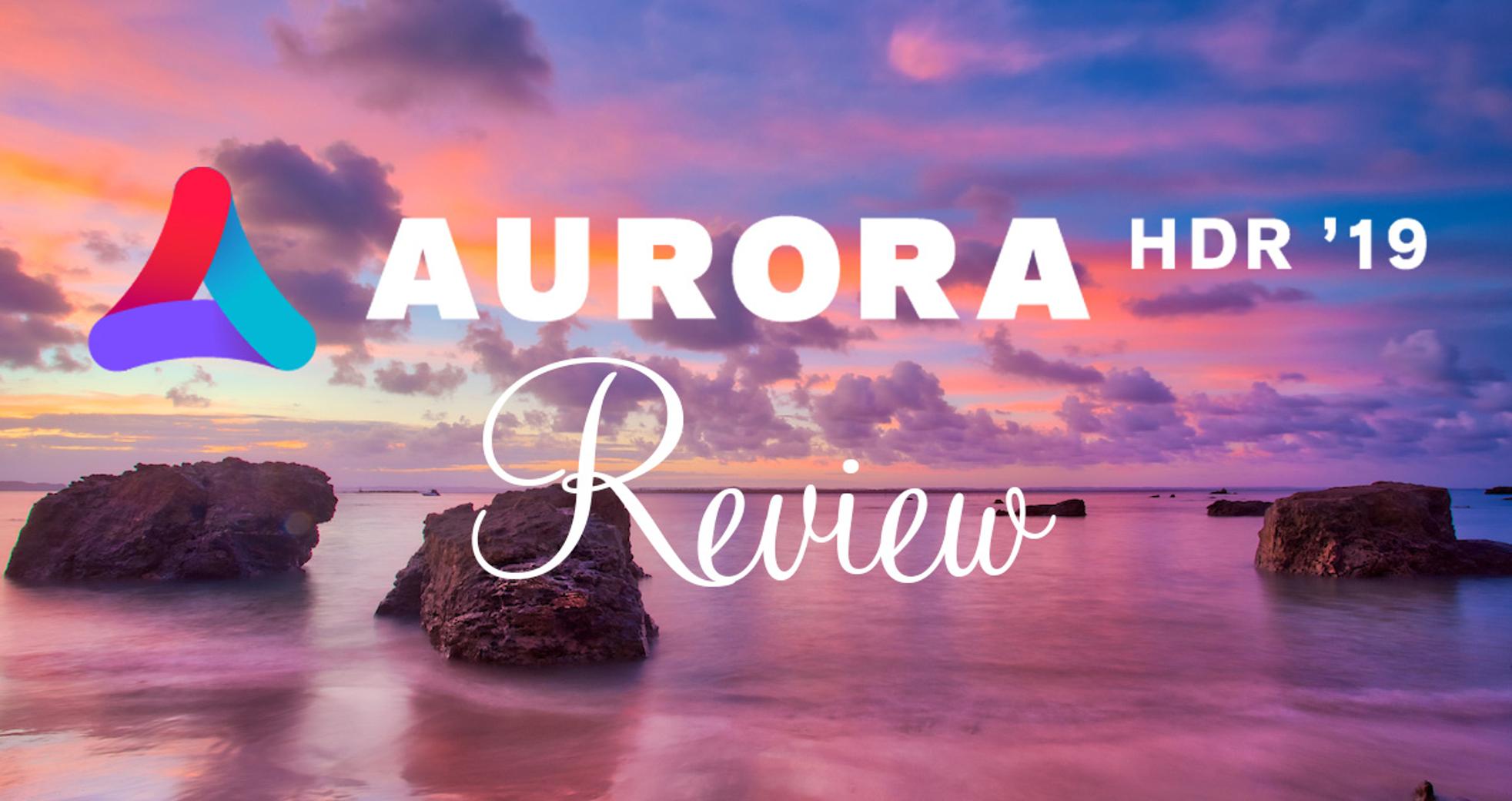 Aurora HDR News And Tips