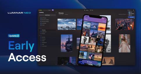 Early Access to Luminar Neo’s new features is available. What is it?