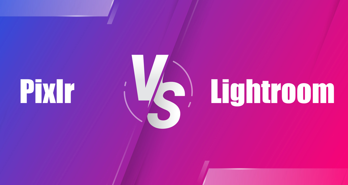 Choosing the Right Tool: Pixlr vs Lightroom Showdown