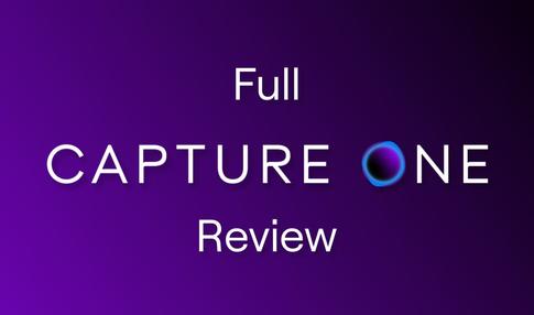 Full Capture One Review: Expert Evaluation of Features