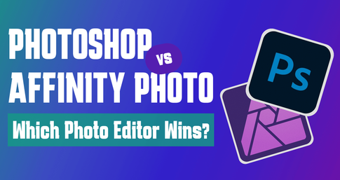Affinity Photo VS Photoshop: Delving Deeper