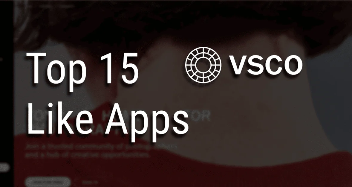 Explorez des alternatives avancées à VSCO
