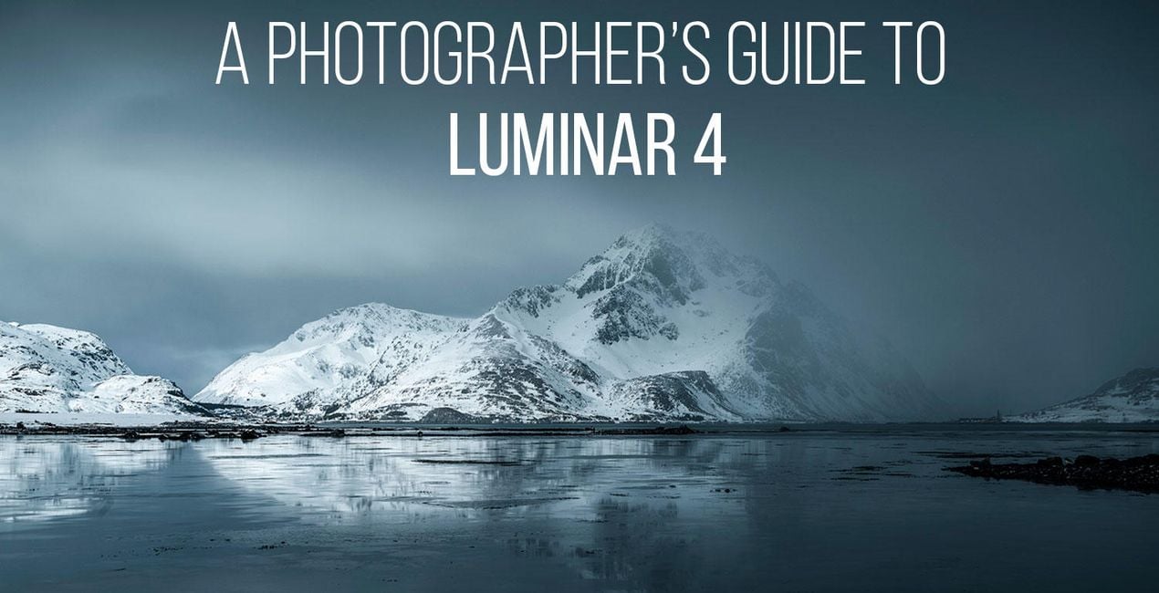 A Photographer’s Guide to Luminar 4 - Capture Landscapes(39)